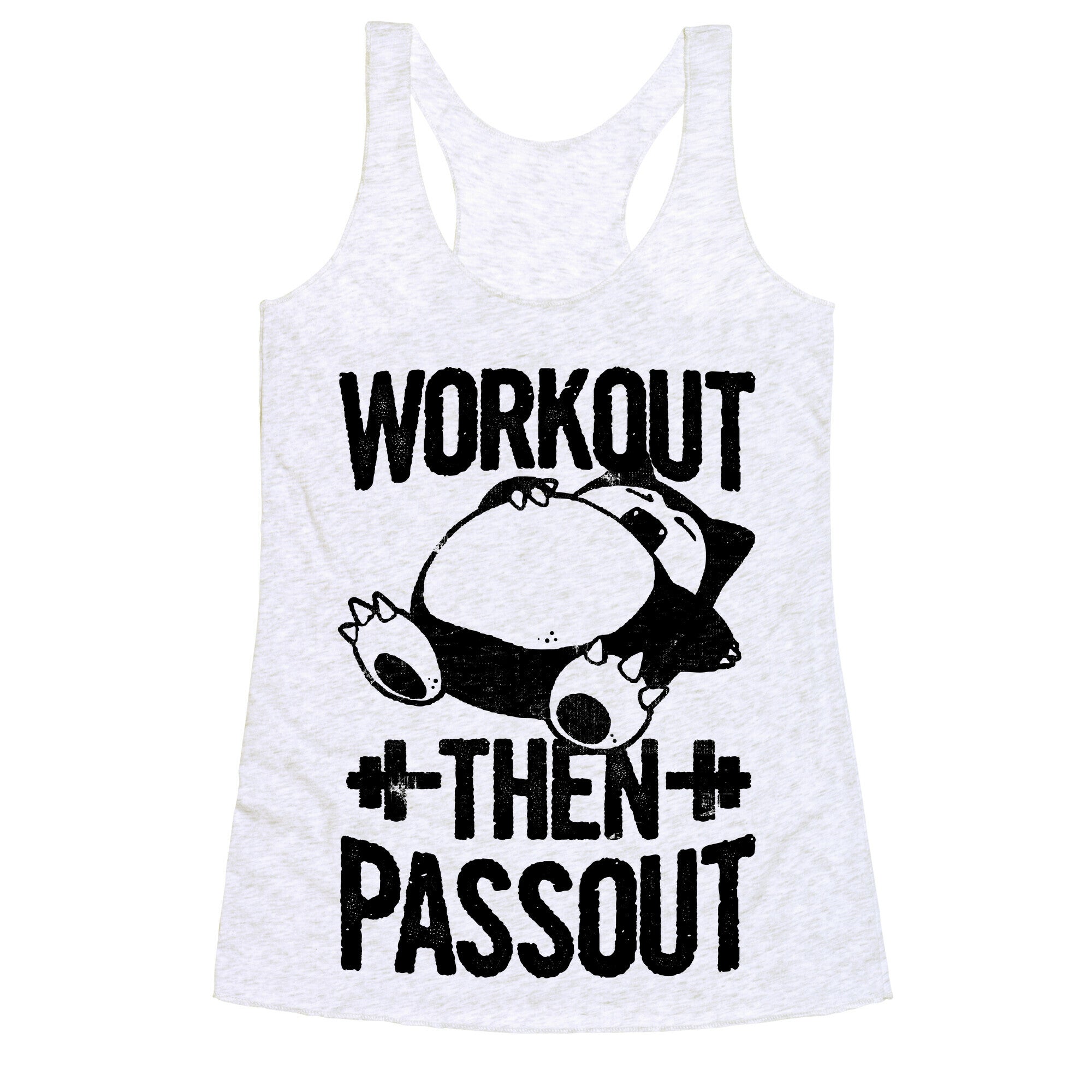 Workout then Passout (Snorlax) Racerback Tank